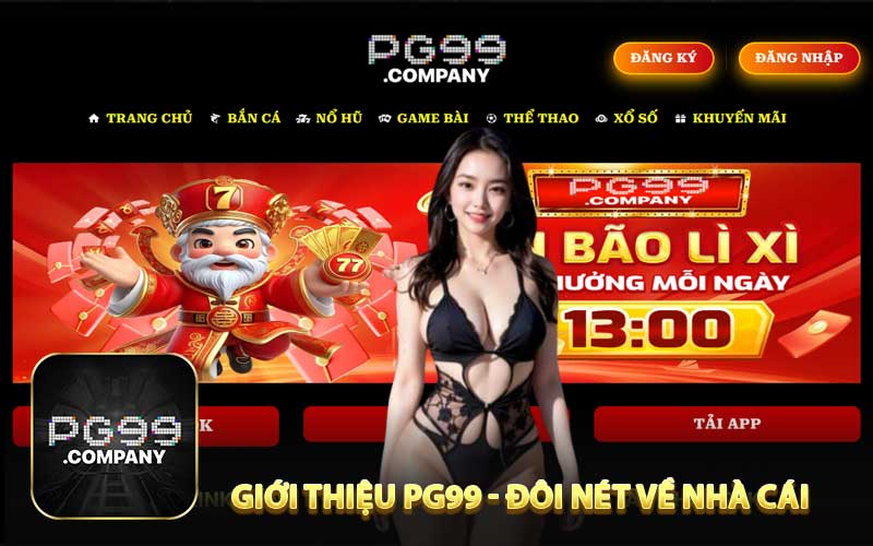 Giới thiệu pG99 - Đôi nét về nhà cái