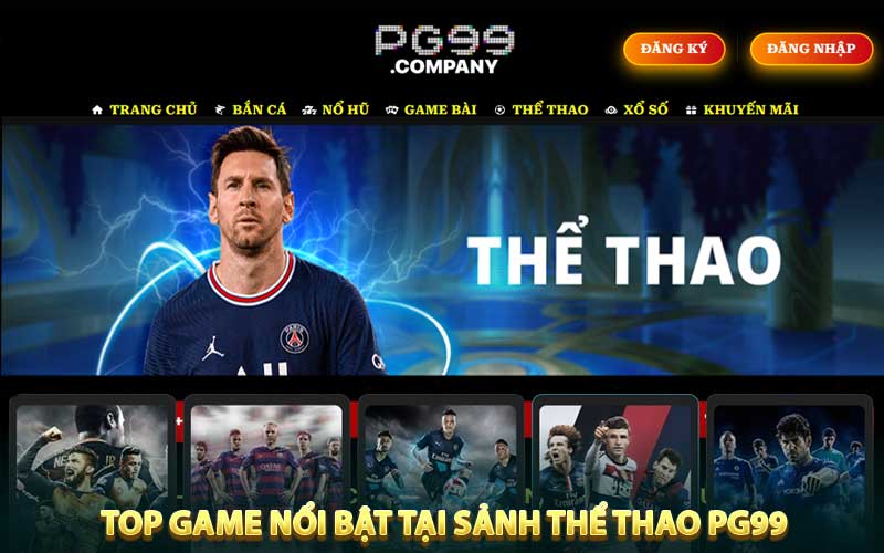 Top game nổi bật tại sảnh thể thao PG99