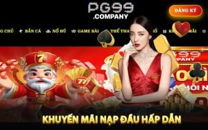 Cơ hội nhận ưu đãi nạp tiền đầu tiên tại casino PG99 